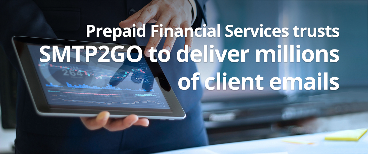 Prepaid Financial Services Trusts SMTP2GO to Deliver Millions of Client Emails