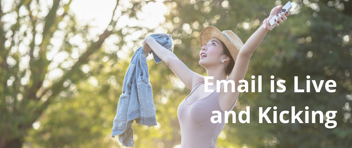 Email is Live and Kicking