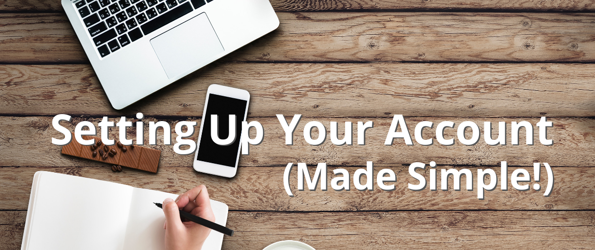 Infographic: Setting Up Your Account