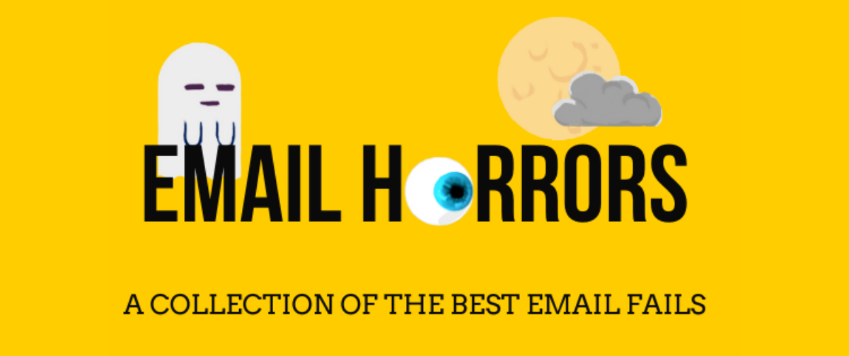 Email Horrors! A Collection of the Best Email Fails