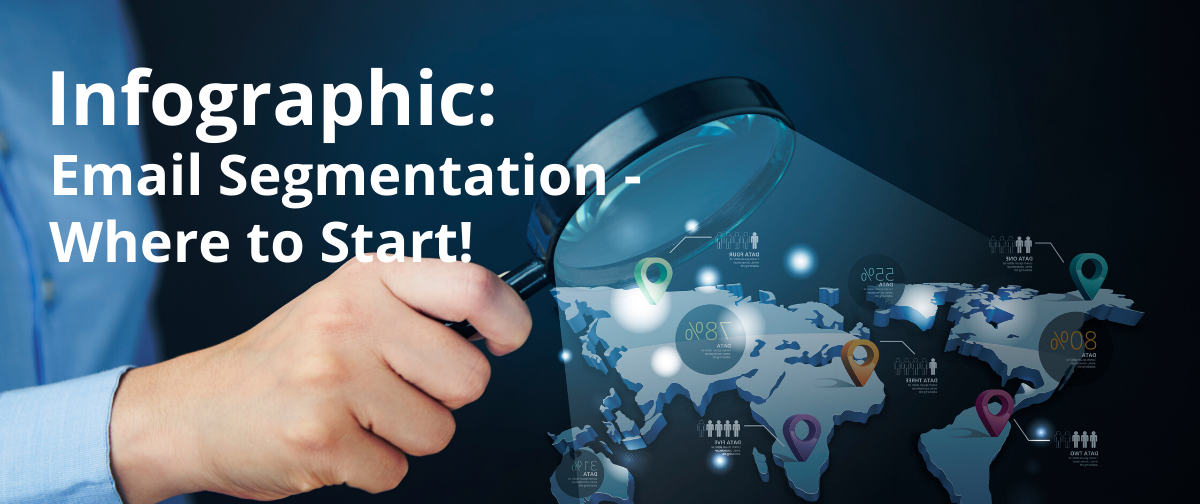 Infographic: Email Segmentation - Where to Start!