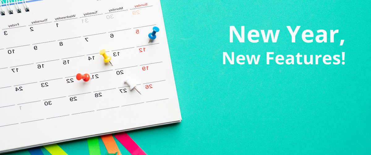 New Year, New Features!