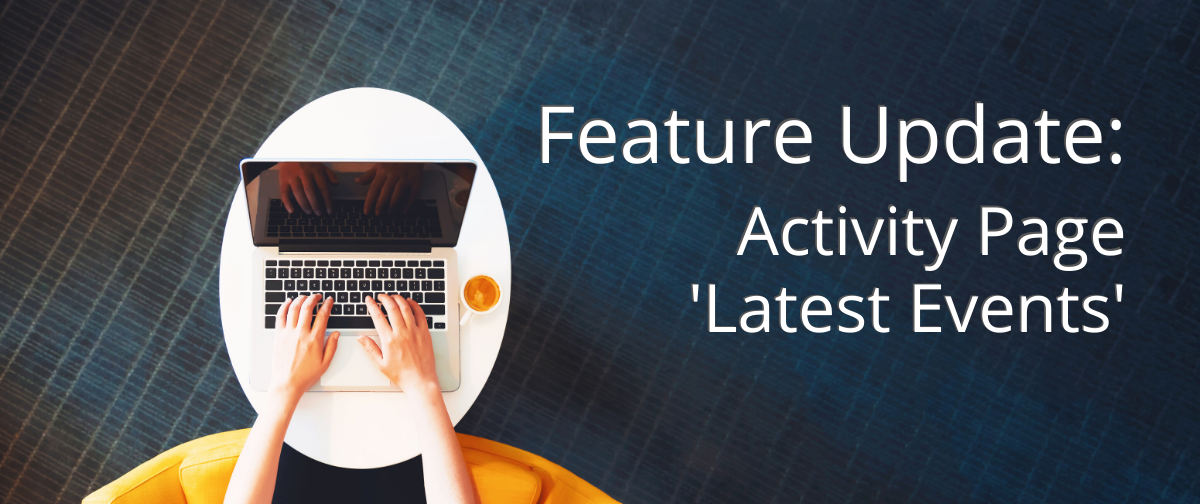 Feature Update: Activity Page ''Latest Events''