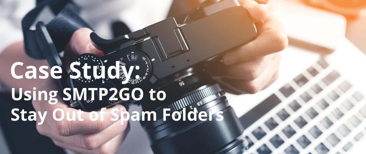Case Study: Using SMTP2GO to Stay Out of Spam Folders