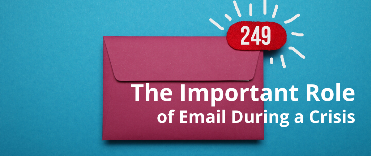 The Important Role of Email During a Crisis