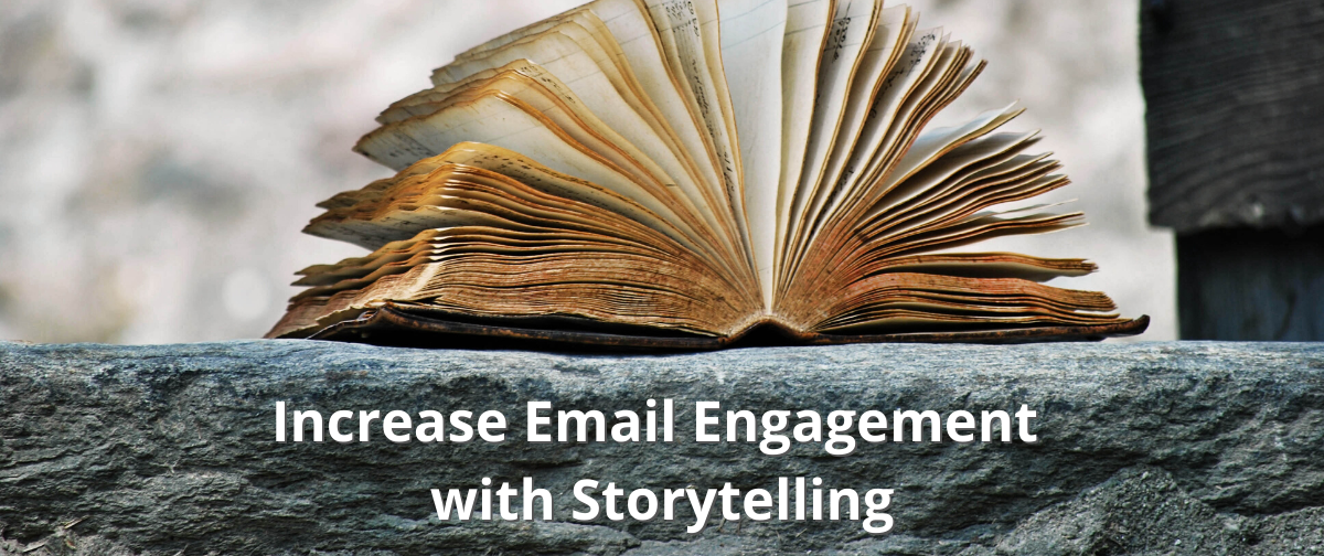 Increase Email Engagement with Storytelling