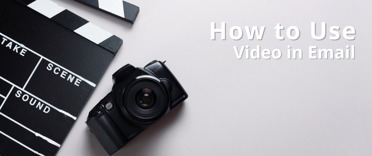 How to Use Video in Email