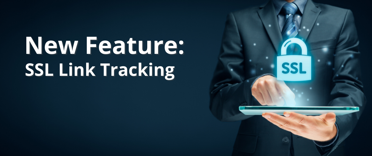 New Feature: SSL Link Tracking