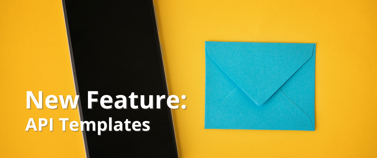 New Feature: API Templates