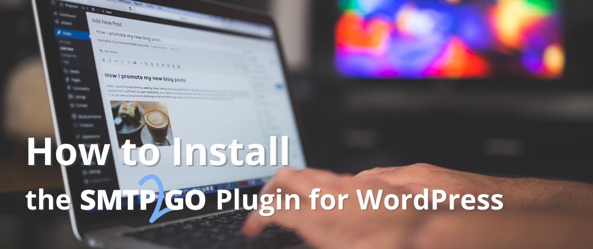 How to Install the SMTP2GO Plugin for WordPress
