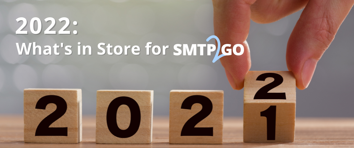 2022: What''s in Store for SMTP2GO?