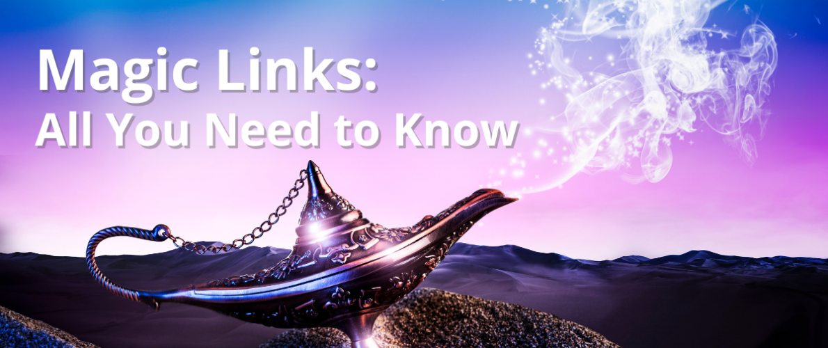 Text: magic links: all you need to know on an image of a purple background with a magic genie lamp